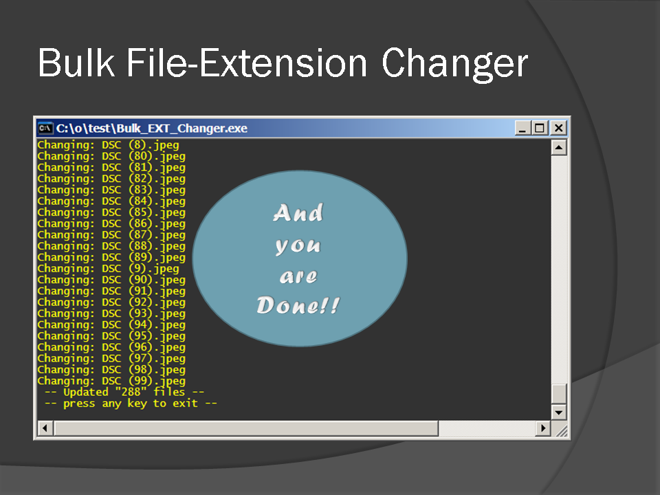 completed changing extension for 288 jpeg files.